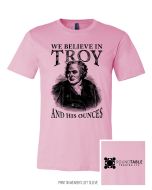 We Believe in Troy - Pink