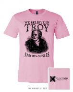 We Believe in Troy - Pink